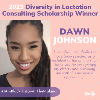 Featured image for “Diversity in Lactation Consulting Scholarship Recipient – Meet Dawn”